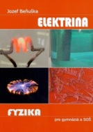 Fyzika pre gymnázia a SOŠ - Elektrina - cena, srovnání