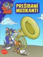 Prešibaní muzikanti - Tom a Jerry - cena, srovnání