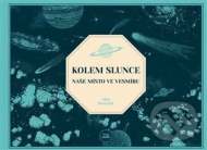 Kolem Slunce: Naše místo ve vesmíru - cena, srovnání