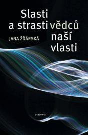 Strasti a slasti vědců naší vlasti