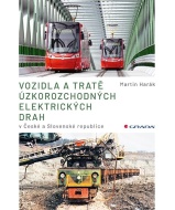 Vozidla a tratě úzkorozchodných elektrických drah v ČR a SR - cena, srovnání