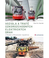 Vozidla a tratě úzkorozchodných elektrických drah v ČR a SR - cena, srovnání