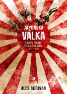 Japonská válka - Vzestup a pád Země vycházejícího slunce 1931-1945 - cena, srovnání