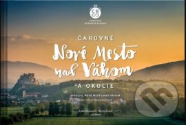 Čarovné Nové Mesto nad Váhom