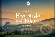 Čarovné Nové Mesto nad Váhom - cena, srovnání