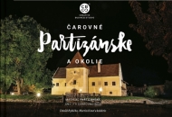 Čarovné Partizánske a okolie - cena, srovnání