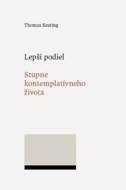 Lepší podiel. Stupne kontemplatívneho života - cena, srovnání