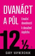 Dvanáct a půl. Využití emočních složek nezbytných pro obchodní úspěch - cena, srovnání