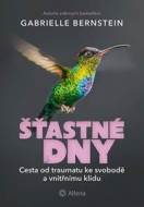 Šťastné dny - Gabrielle Bernsteinová - cena, srovnání