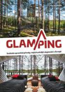 Glamping - Luxusní kempování na nejkrásnějších místech Evropy - cena, srovnání