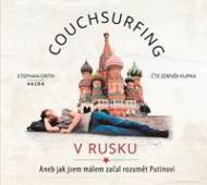 Couchsurfing v Rusku - Aneb jak jsem mál