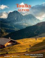 Toulky Alpami - Výběr treků po největším evropském pohoří - cena, srovnání