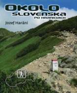 Okolo Slovenska po hraniciach - cena, srovnání