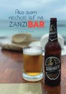 Ako som nechcel ísť na Zanzibar - cena, srovnání
