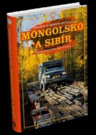 Mongolsko a Sibír (Bronco namiesto hotela)