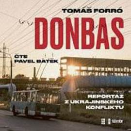 Donbas - Reportář z ukrajinského konfliktu - audioknihovna
