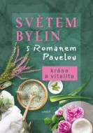 Světem bylin s Romanem Pavelou - Krása a vitalita - cena, srovnání