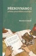 Přerovnáno I. příběh strážníků z Přerova - cena, srovnání