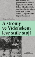 A stromy ve Vídeňském lese stále stojí - cena, srovnání
