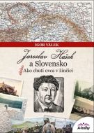 Jaroslav Hašek a Slovensko - cena, srovnání