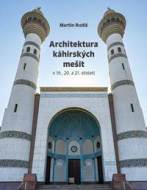 Architektura káhirských mešit v 19., 20. a 21. století - cena, srovnání