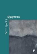 Diagnóza - Petr Ligocký - cena, srovnání