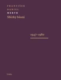 Sbírky básní 1947-1980 / 1980-1995