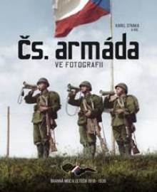 Čs. armáda ve fotografii