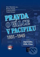 Pravda o válce v Pacifiku 1931-1945 - cena, srovnání