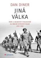 Jiná válka - Židé a Arabové v Palestině za druhé světové války 1935-1945 - cena, srovnání