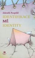 Identifikace mé identity - cena, srovnání