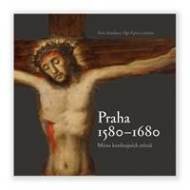 Praha 1580-1680, místo konfesijních střetů - cena, srovnání