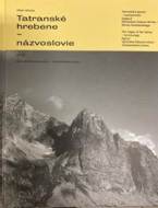 Tatranské hrebene - názvoslovie 3.časť - cena, srovnání