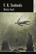 Noční host - F.X. Svoboda - cena, srovnání