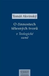 O činnostech tělesných tvorů v Teologické sumě