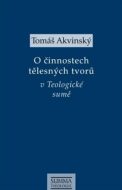 O činnostech tělesných tvorů v Teologické sumě - cena, srovnání