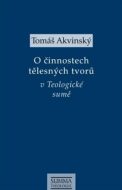 O činnostech tělesných tvorů v Teologické sumě - cena, srovnání