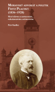 Moravský advokát a politik Fritz Plachky (1836-1928) - cena, srovnání