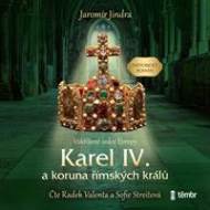 Karel IV. a koruna římských králů - Vzkříšené srdce Evropy - audiokniha - cena, srovnání