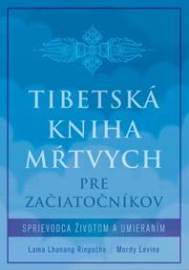 Tibetská kniha mŕtvych pre začiatočníkov