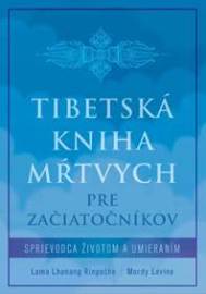 Tibetská kniha mŕtvych pre začiatočníkov