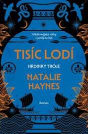 Tisíc lodí - Hrdinky Tróje