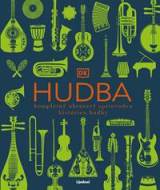 Hudba - kompletný obrazový sprievodca históriou hudby - cena, srovnání