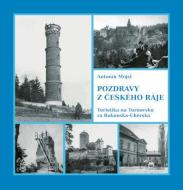 Pozdravy z Českého ráje - Turistika na Turnovsku za Rakouska-Uherska - cena, srovnání