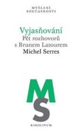 Vyjasňování - Michel Serres