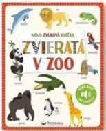 Moja zvuková knižka - Zvieratá v ZOO - cena, srovnání