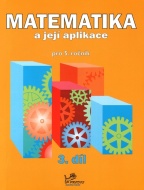 Matematika a její aplikace pro 5. ročník 3.díl - cena, srovnání