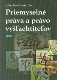 Priemyselné práva a právo vyšľachtiteľov