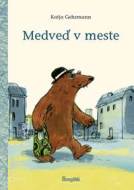 Medveď v meste - cena, srovnání