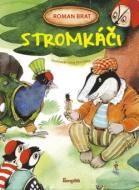 Stromkáči - Brat Roman - cena, srovnání